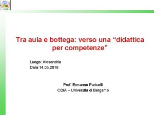 Tra aula e bottega verso una didattica per