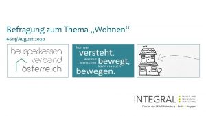 Befragung zum Thema Wohnen 6614August 2020 Quelle INTEGRAL