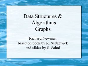 Data Structures Algorithms Graphs Richard Newman based on