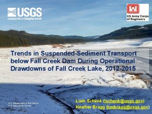 Trends in SuspendedSediment Transport below Fall Creek Dam