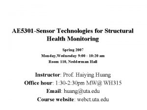 AE 5301 Sensor Technologies for Structural Health Monitoring