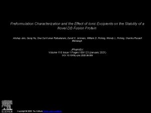 Preformulation Characterization and the Effect of Ionic Excipients