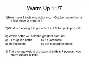 Warm Up 117 1How many 8 inch long