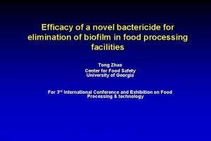 Efficacy of a novel bactericide for elimination of