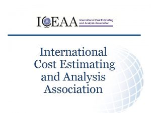 Feb 2015 International Cost Estimating and Analysis Association