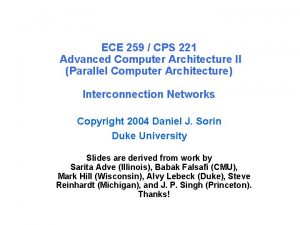 ECE 259 CPS 221 Advanced Computer Architecture II