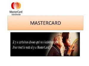 MASTERCARD Lentreprise Multinationale base aux USA Industrie des