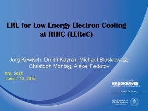 ERL for Low Energy Electron Cooling at RHIC