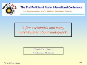 A few certainties and many uncertainties about multiquarks