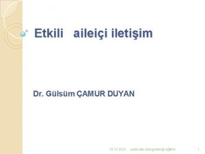 Etkili aileii iletiim Dr Glsm AMUR DUYAN 16