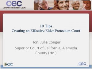 10 Tips Creating an Effective Elder Protection Court