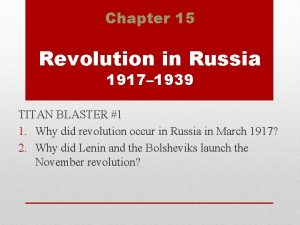 Chapter 15 Revolution in Russia 1917 1939 TITAN