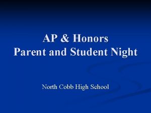 AP Honors Parent and Student Night North Cobb
