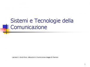 Sistemi e Tecnologie della Comunicazione Lezione 6 strato