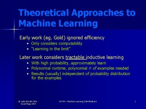 Theoretical Approaches to Machine Learning Early work eg