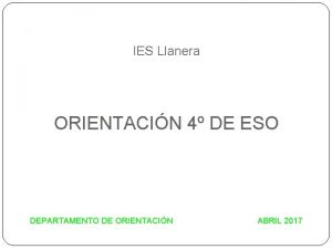 IES Llanera ORIENTACIN 4 DE ESO DEPARTAMENTO DE