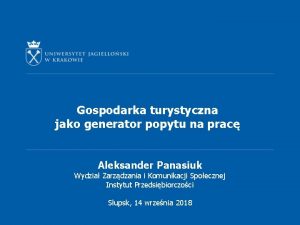 Gospodarka turystyczna jako generator popytu na prac Aleksander