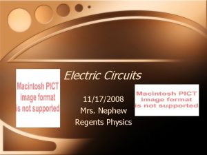 Electric Circuits 11172008 Mrs Nephew Regents Physics The