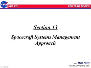 NMP EO1 RED TEAM REVIEW Section 13 Spacecraft