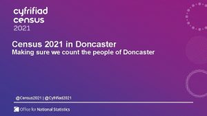 Census 2021 in Doncaster Making sure we count
