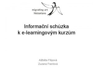 Informan schzka k elearningovm kurzm Albta Filipov Zuzana