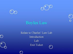 Boyles Law Relate to Charles Law Lab Introduction