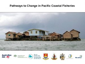 Pathways to Change in Pacific Coastal Fisheries 40