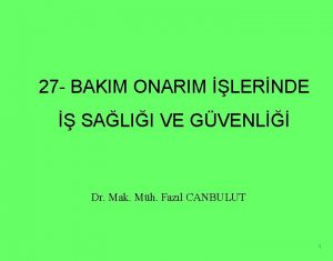 27 BAKIM ONARIM LERNDE SALII VE GVENL Dr