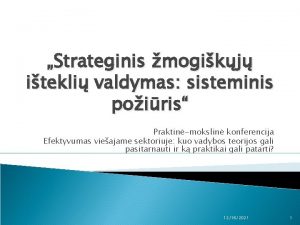 Strateginis mogikj itekli valdymas sisteminis poiris Praktinmokslin konferencija