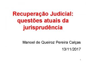 Recuperao Judicial questes atuais da jurisprudncia Manoel de