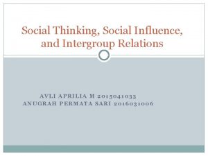 Social Thinking Social Influence and Intergroup Relations AVLI