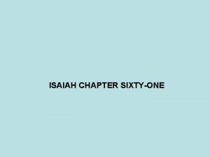 ISAIAH CHAPTER SIXTYONE PROPHET DATE JONAH 825 785