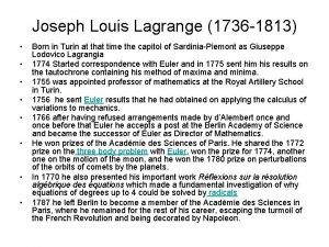 Joseph Louis Lagrange 1736 1813 Born in Turin