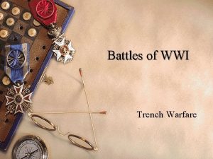 Battles of WWI Trench Warfare Canadians in the