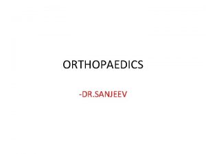 ORTHOPAEDICS DR SANJEEV SECTION 1 TRAUMATOLOGY GENERAL PRINCIPLES