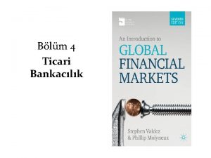 Blm 4 Ticari Bankaclk Bireysel Bankaclk Servisleri Mevduatlar