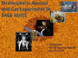 Stratospheric Aerosol and Gas Experiment III SAGE IIIISS