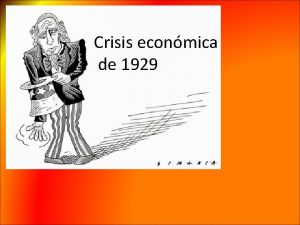 Crisis econmica de 1929 Evolucin econmica post guerra