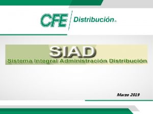 Marzo 2019 Diagramas Unifilares SIAD Diagramas Unifilares SIAD