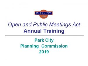 Open and Public Meetings Act Annual Training Park