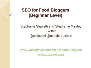 SEO for Food Bloggers Beginner Level Stephanie Stiavetti