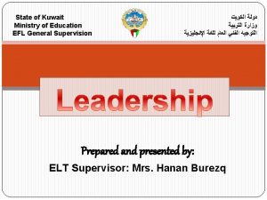 State of Kuwait Ministry of Education EFL General