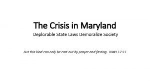 The Crisis in Maryland Deplorable State Laws Demoralize