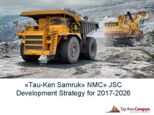 TauKen Samruk NMC JSC Development Strategy for 2017