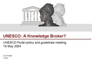 UNESCO A Knowledge Broker UNESCO Portal policy and