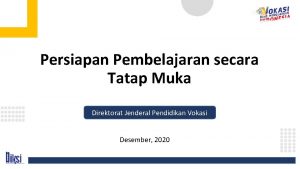 Persiapan Pembelajaran secara Tatap Muka Direktorat Jenderal Pendidikan