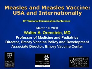 Measles and Measles Vaccine USA and Internationally 42