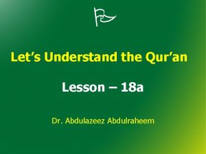 Lets Understand the Quran Lesson 18 a Dr