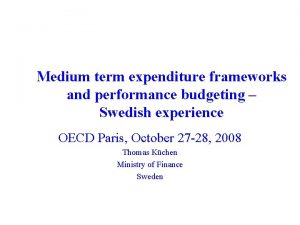 Medium term expenditure frameworks and performance budgeting Swedish