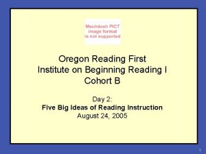 Oregon Reading First Institute on Beginning Reading I
